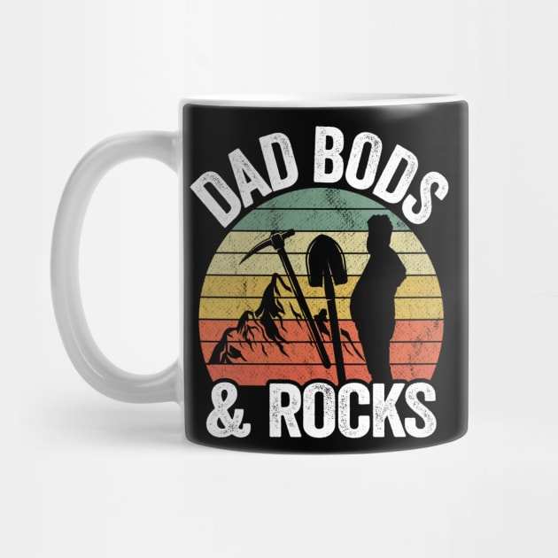 Dad Bods & Rocks Rock Collector Daddy Retro Funny Geologist by Kuehni